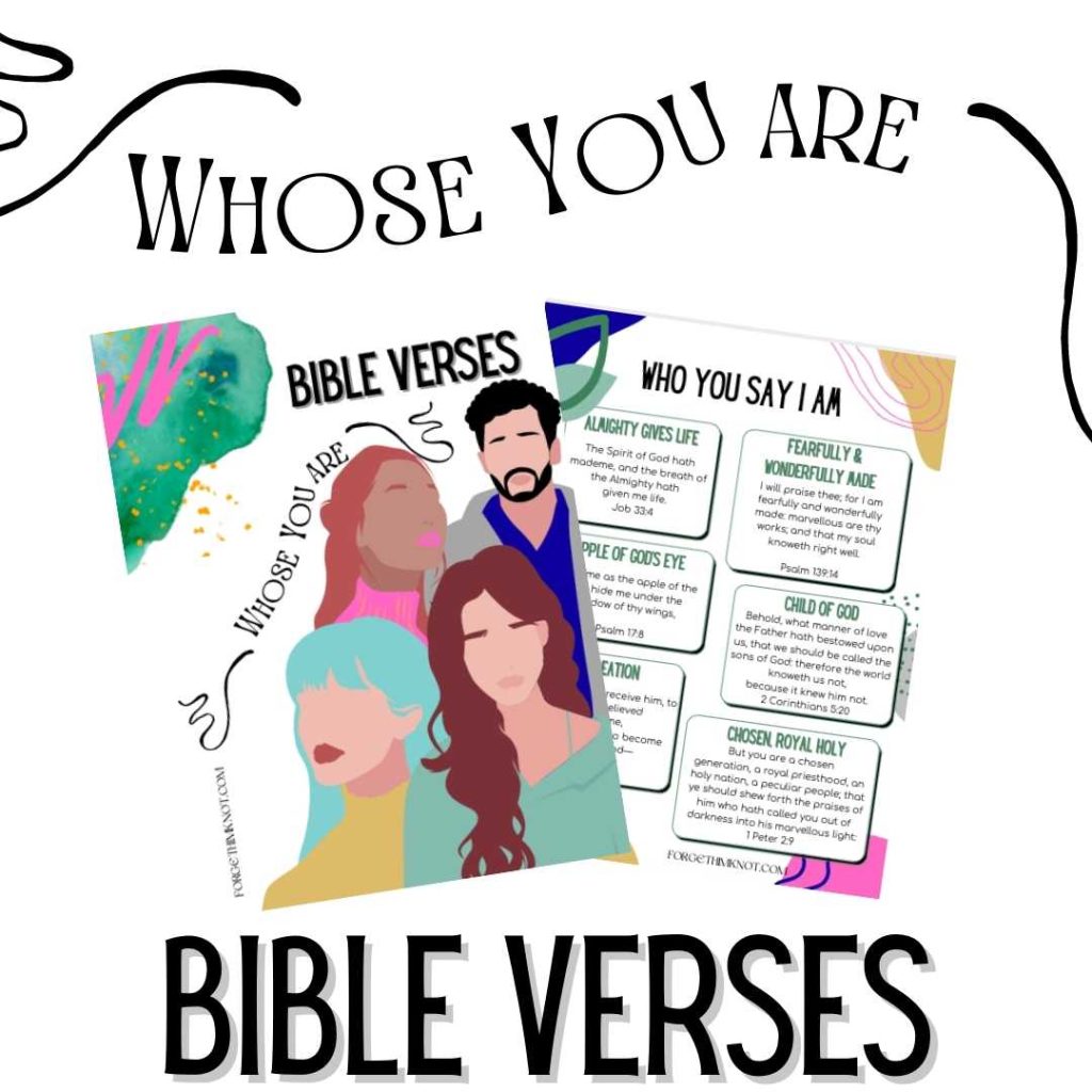 Whose you are Bible Verses /forget Him knot.com