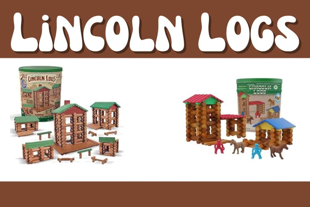 Lincoln Logs creative play for kids