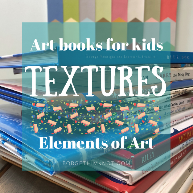Read more about the article Art Books for Kids- Elements of Art: Textures