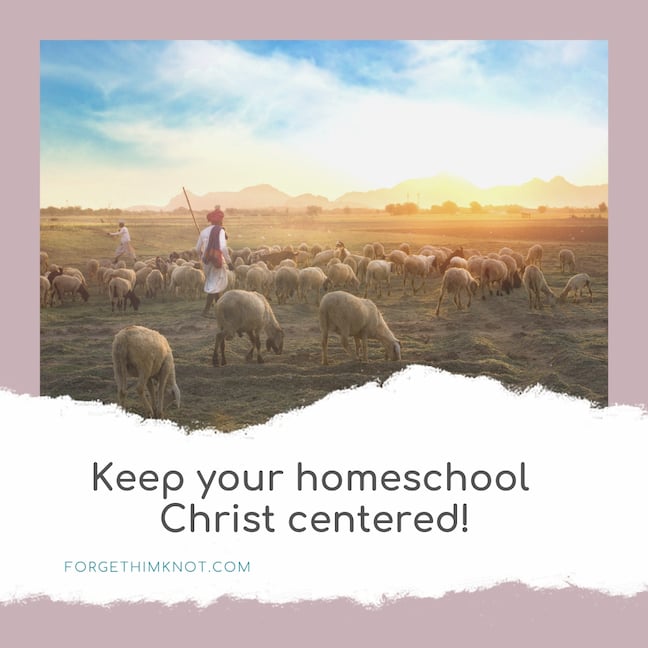 Keep your homeschool Christ centered
