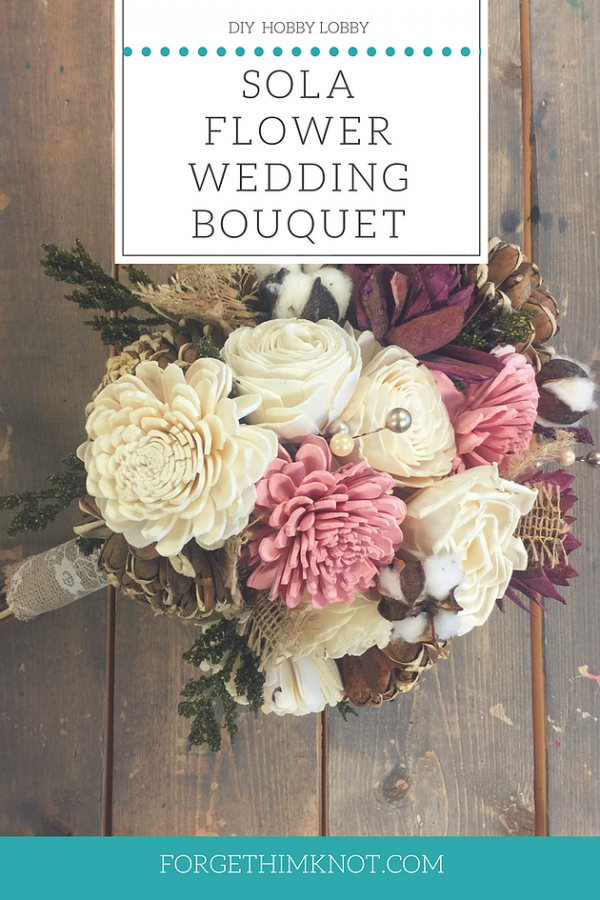 Hobby Lobby Sola Flower Wedding Bouquet DIY Him Knot