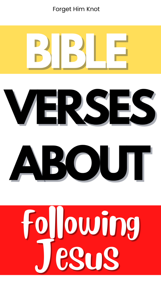 Bible verses about following Jesus