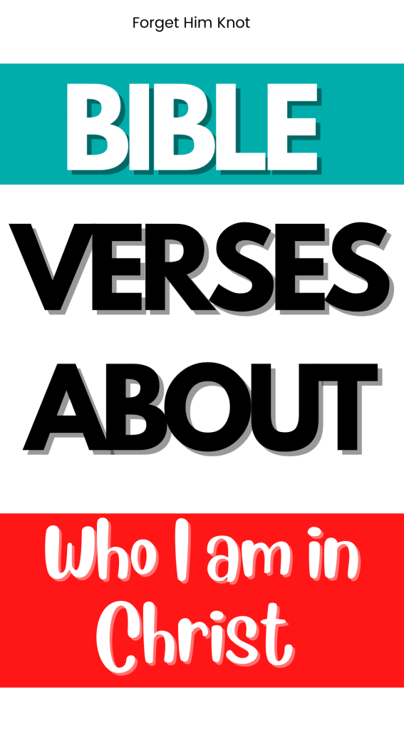 Who I am in Christ Bible verses