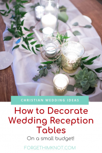 Read more about the article Wedding Reception Tables on a Small Budget