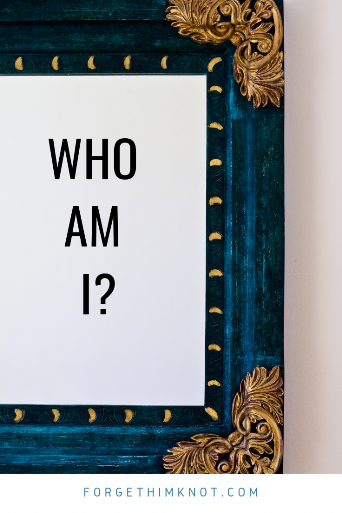 7 Bible Verses For Who You Are And Whose You Are Forget Him Knot