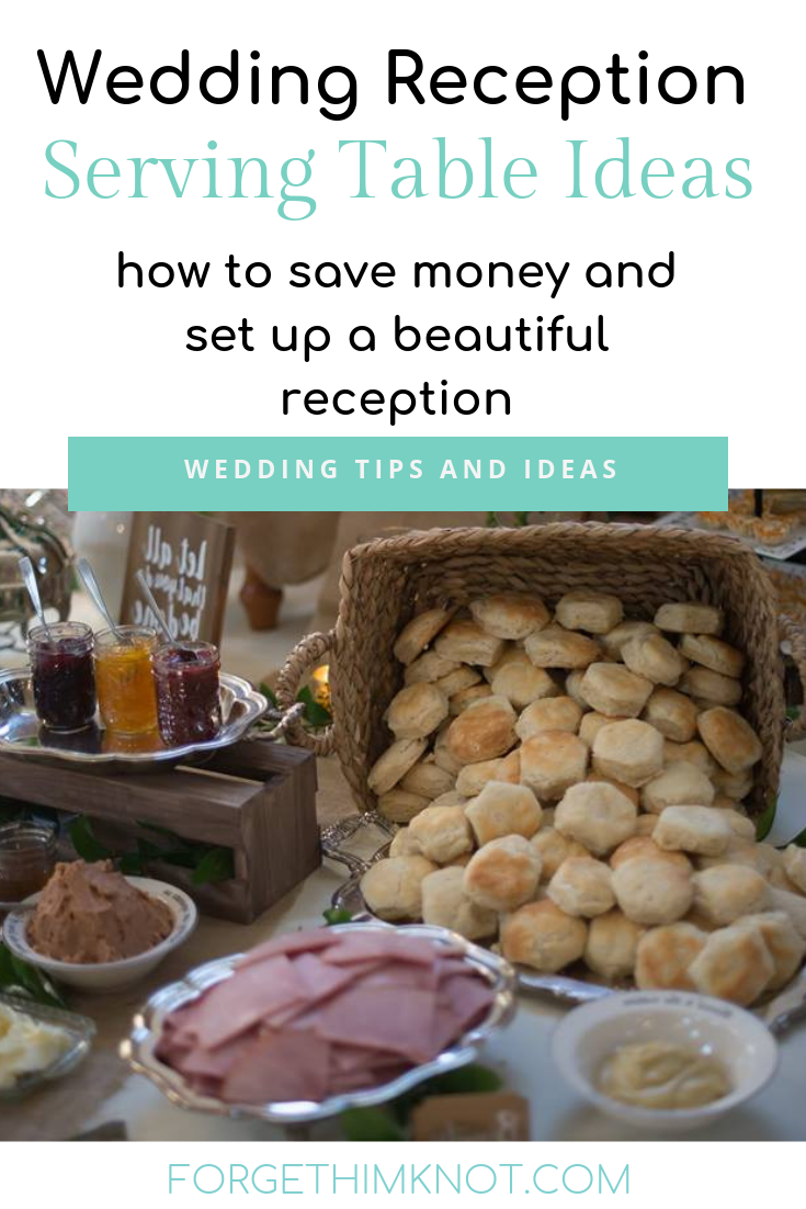 Wedding reception serving table ideas to save money with your wedding reception-forgethimknot.com