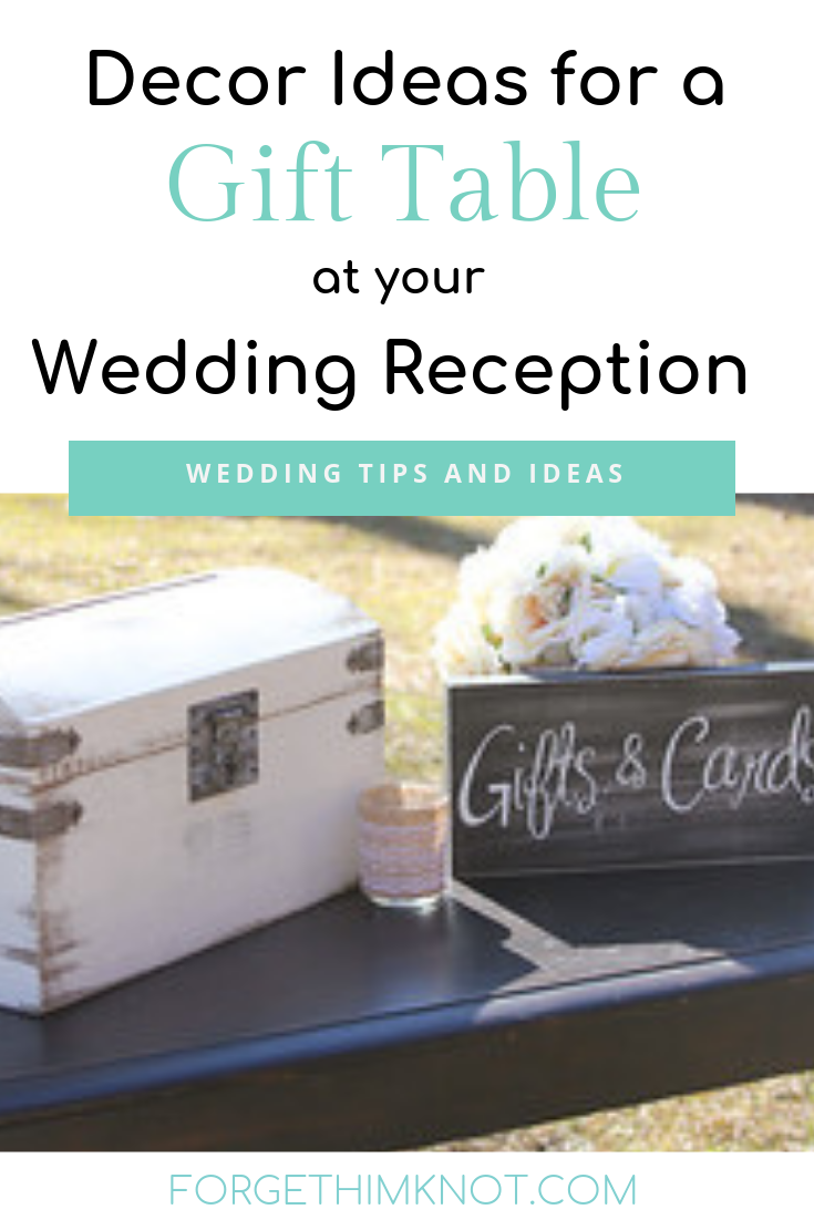 Wedding ideas for your gift table at your ceremony and reception-forgethimknot.com