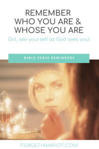 Read more about the article Remember Who You Are and Whose You Are for Girls