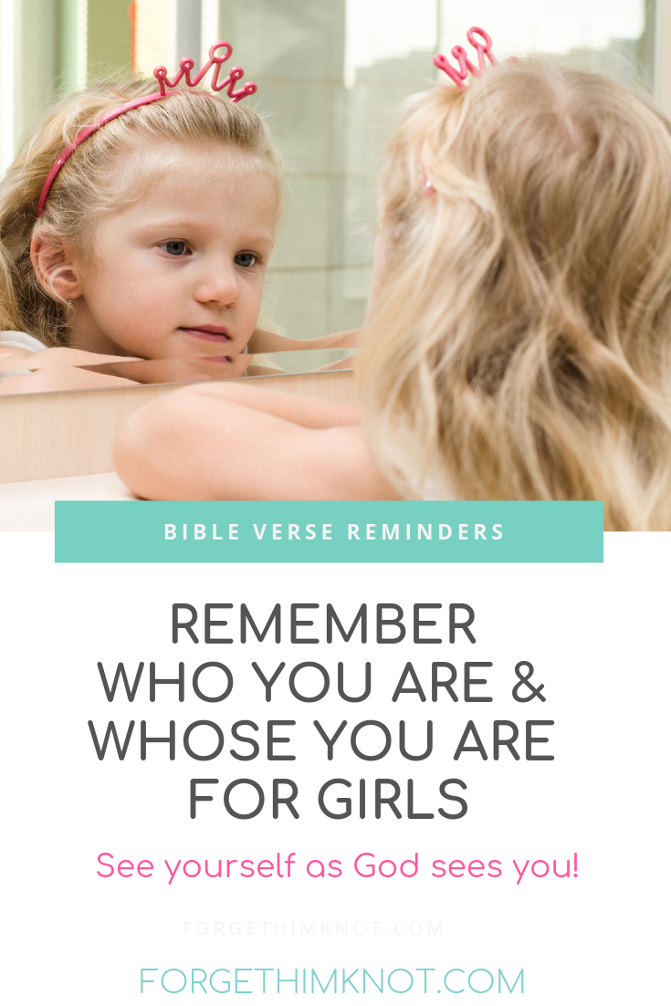 Girl looking in mirror to remember who you are and whose you are