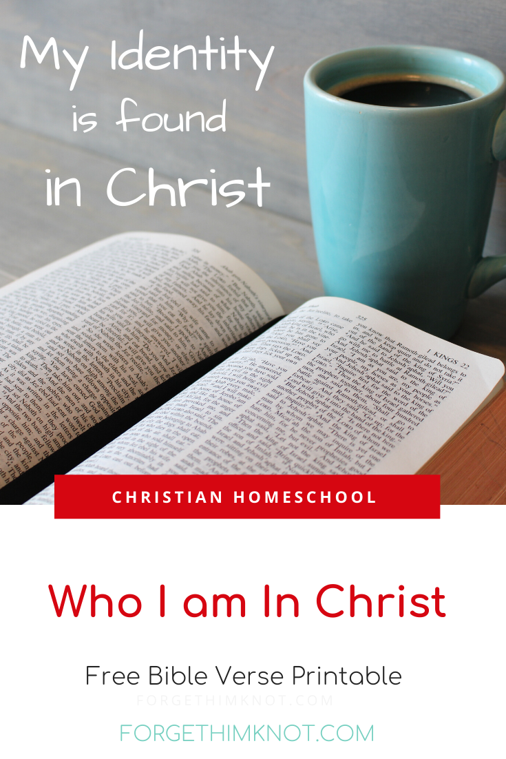 Who I am In Christ Bible Verses for Identity Him Knot