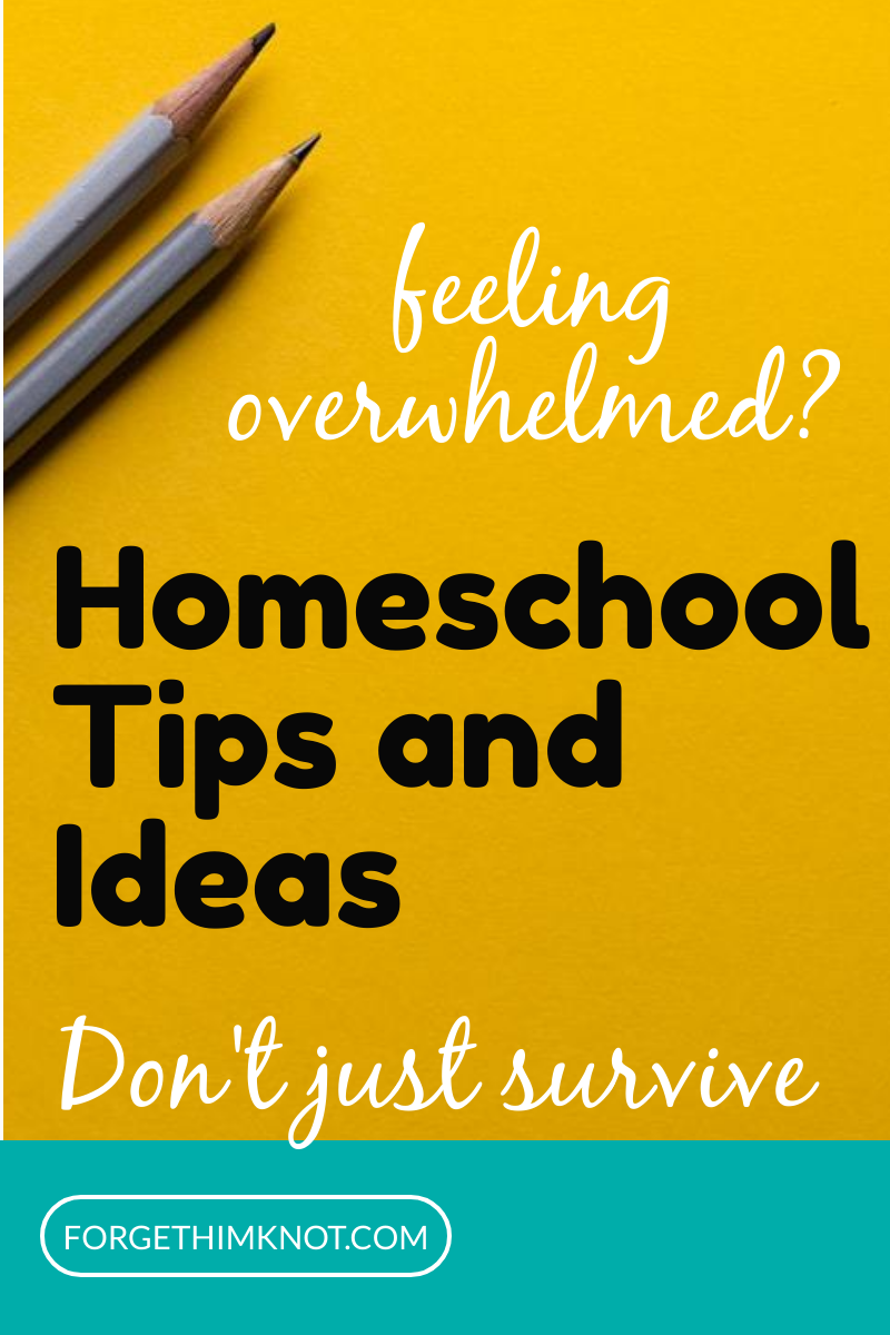 Homeschool tips and ideas feeling overwhelmed