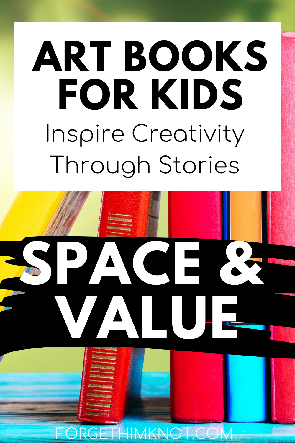 Art Books to Inspire Creativity- Space and Value