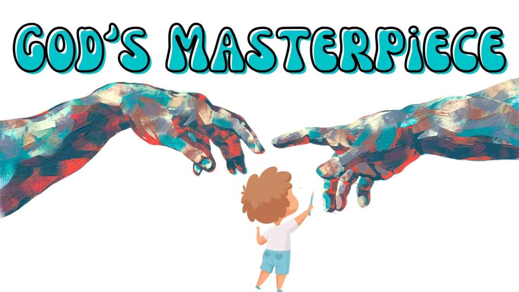 You Are God's Masterpiece