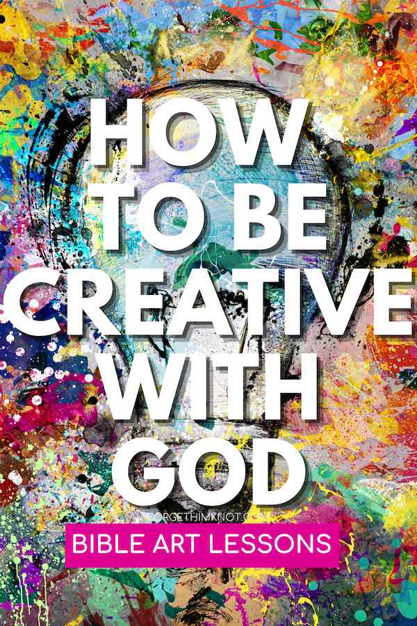 How can I be creative with God