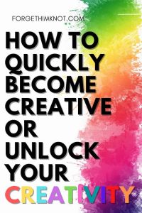 Read more about the article How to Quickly Become Creative or Unlock Your Creativity