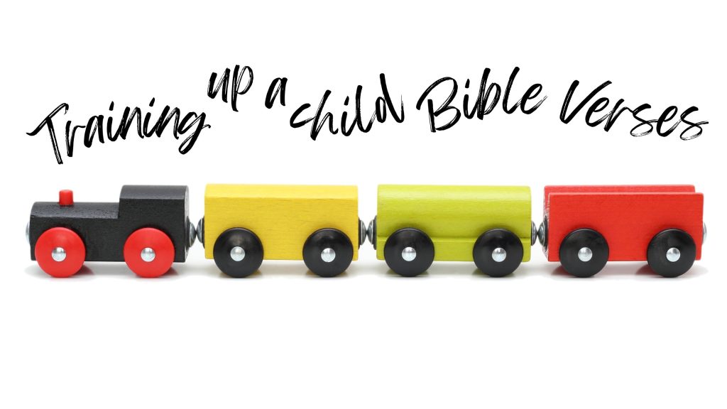 Training up a child Bible verses