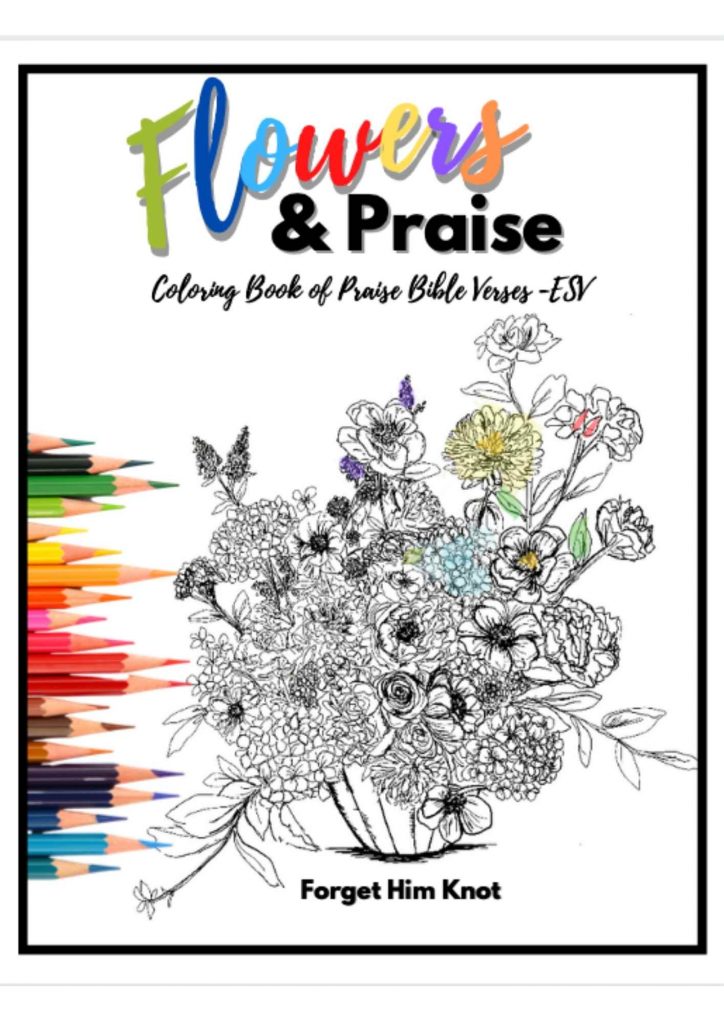 Flowers and Praise Bible Verse Coloring Boook