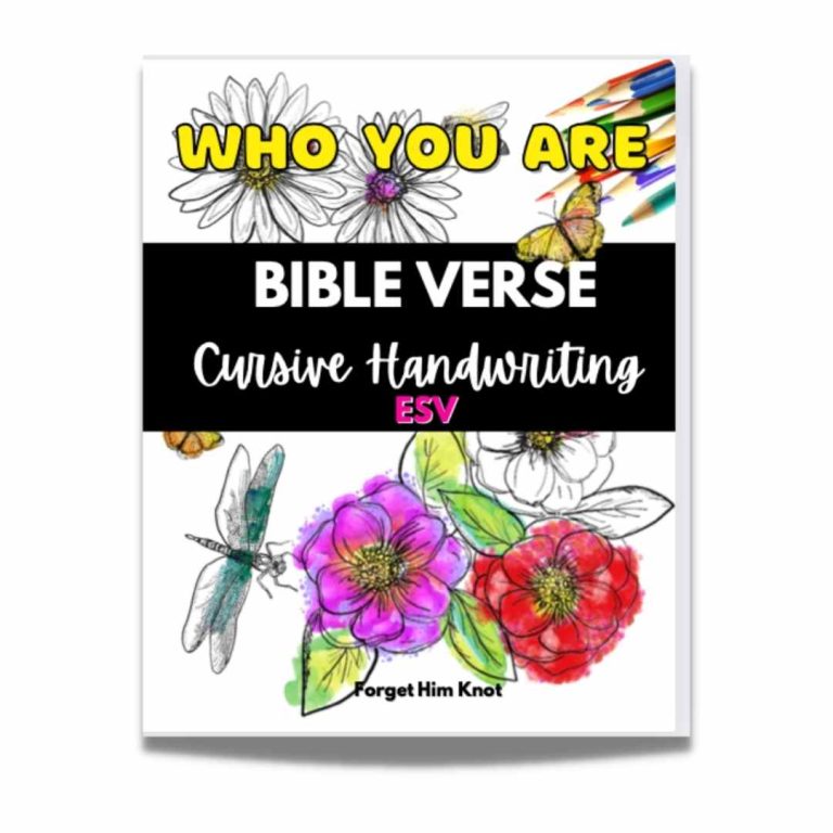 Who You Are Bible Verse Cursive Handwriting Printables - Forget Him Knot