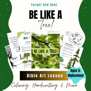 Be Like a Tree- Bible Art Lesson