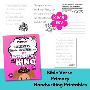 Bible Verse Primary Handwriting Printables- Daughter’s of the King