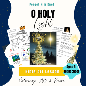 O Holy Light- Bible Art Lesson
