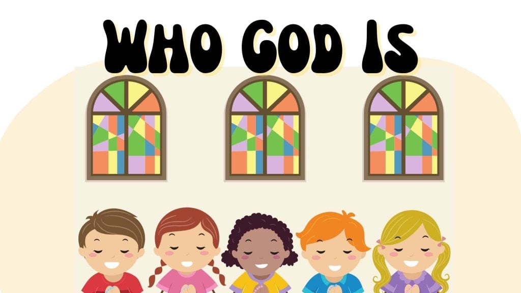 Who God is Printables for kids
