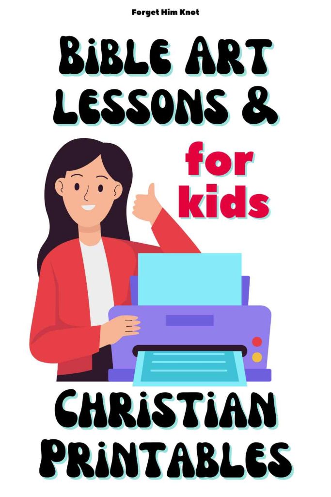 Bible art lessons and printables for kids