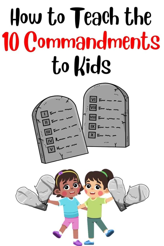 How to teach kids the 10 commandments
