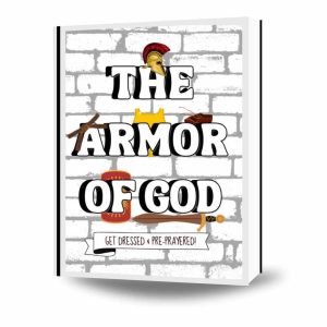 The Armor of God: Bible Resource and Printables for Kids
