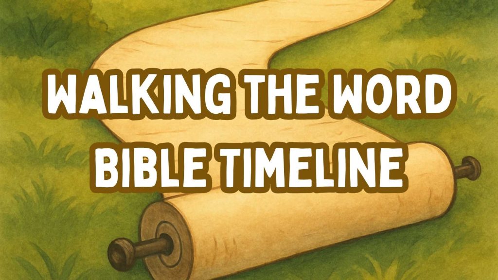 Walking the Word Bible Timeline