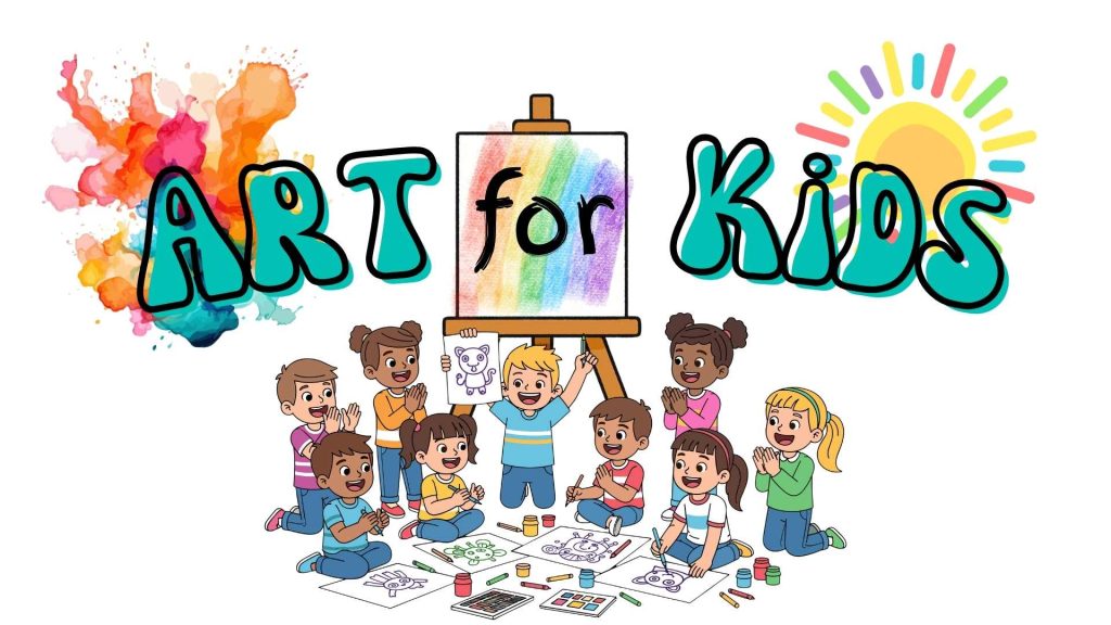 Art for Kids- Lessons and projects for kids