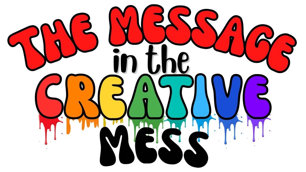 Messy Art and Creativity