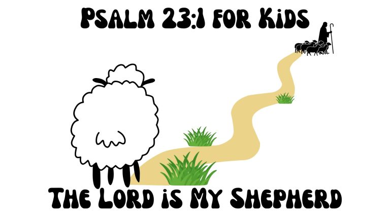 Psalm 23:1 for Kids: The Lord is My Shepherd (Simple Lesson & Free Printable)
