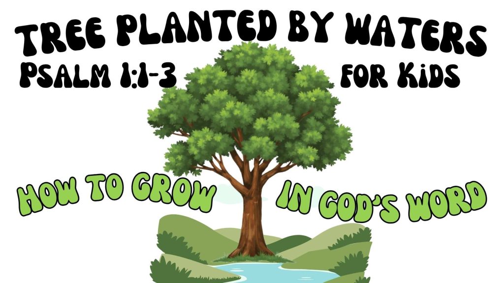 Bible Lesson Psalm 1:1-2 for Kids Choosing What Is Right)
